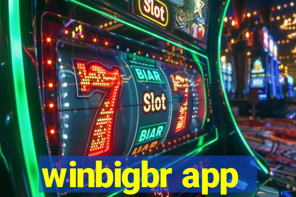 winbigbr app